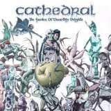 Cathedral - The Garden Of Unearthly Delights